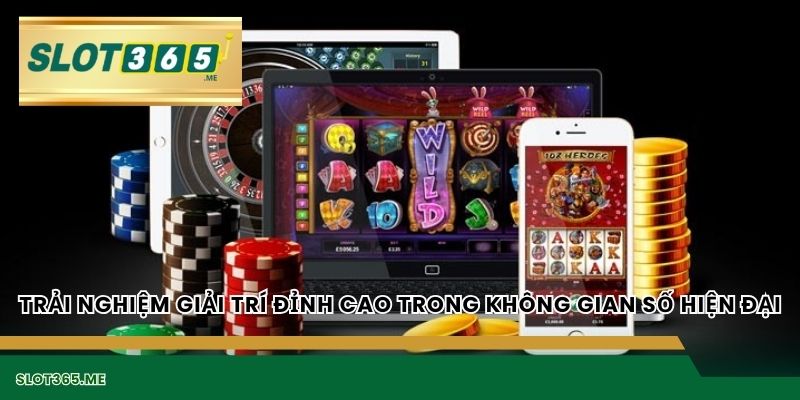 Trải nghiệm giải trí đỉnh cao trong không gian số hiện đại